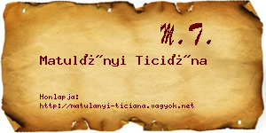 Matulányi Ticiána névjegykártya